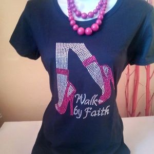 "WALK BY FAITH" BLING T-shirt (Open to Private Offers)